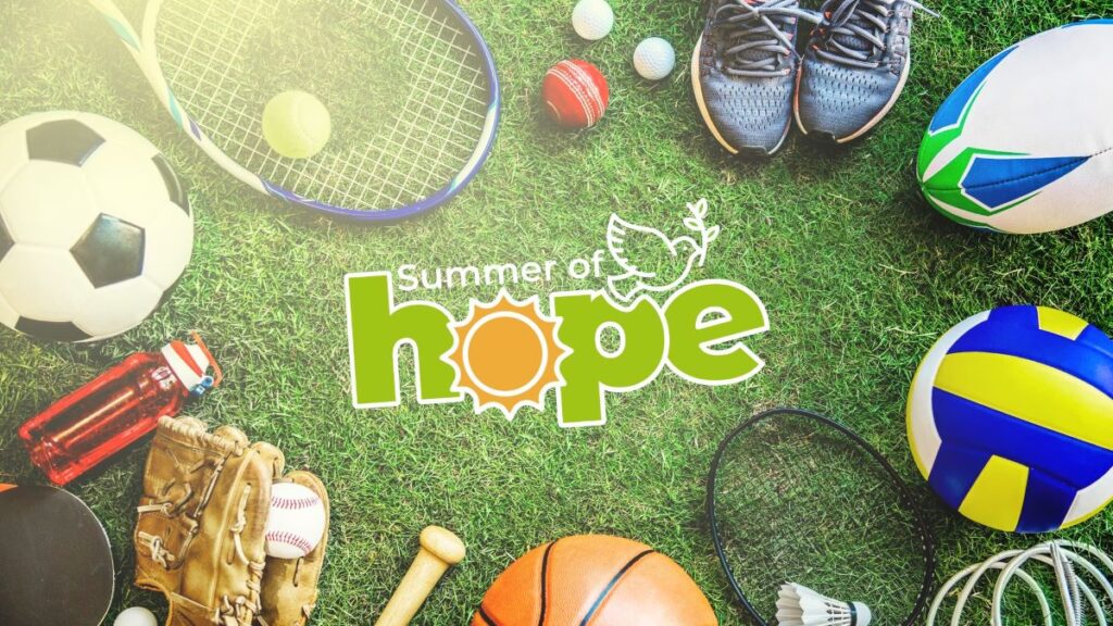Sporting equipment arranged around the words Summer of Hope